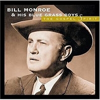 Bill Monroe & His Blue Grass Boys The Gospel Spirit артикул 2717b.